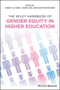 Book cover of The Wiley Handbook of Gender Equity in Higher Education edited by Nancy S. Niemi and Marcus B. Weaver-Hightower